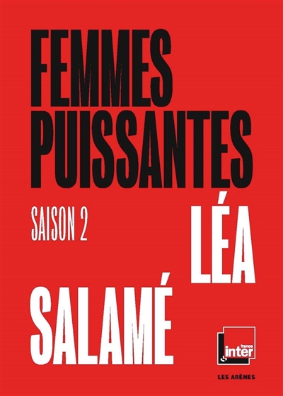 Femmes puissantes. Vol. 2 - Léa Salamé