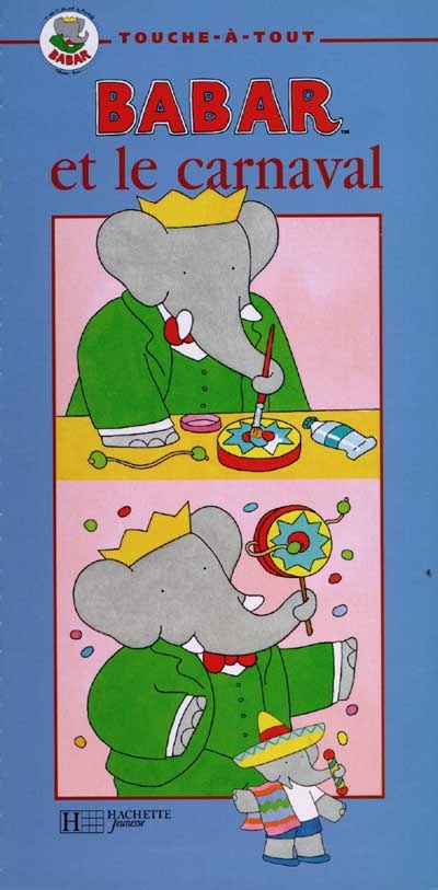 Babar et le carnaval : 13 petites réalisations pour le carnaval