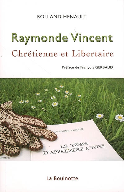 Raymonde Vincent : chrétienne et libertaire