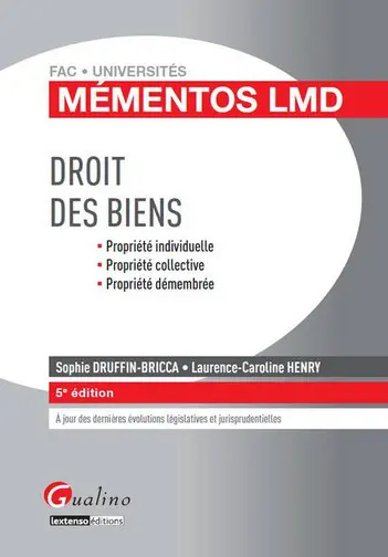 Droit des biens : propriété individuelle, propriété collective, propriété démembrée
