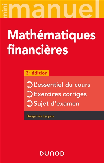 Mini-manuel mathématiques financières : l'essentiel du cours, exercices corrigés, sujets d'examen