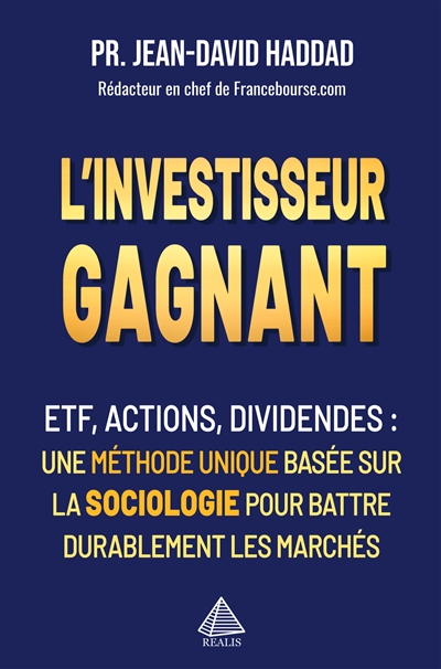 L'investisseur gagnant :...