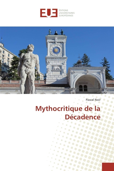 Mythocritique De La Décadence