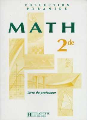 Mathématiques, 2nde : livre du professeur