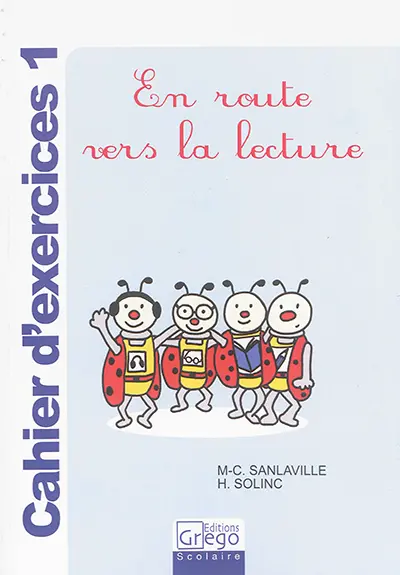 En route vers la lecture : cahier d'exercices 1