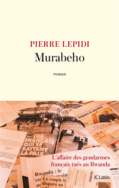 Murabeho : l'affaire des gendarmes français tués au Rwanda