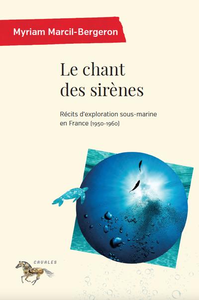 Le chant des sirènes :...