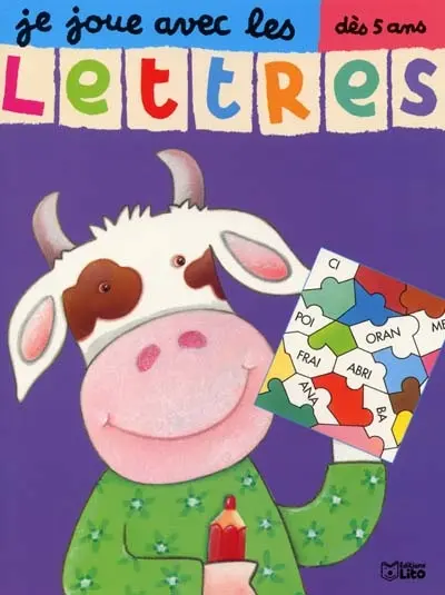 Je joue avec les lettres : dès 5 ans