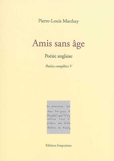 Poésies complètes. Vol. 5. Amis sans âge : poésie anglaise