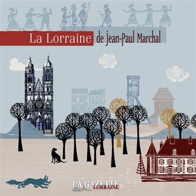 La Lorraine de Jean-Paul Marchal