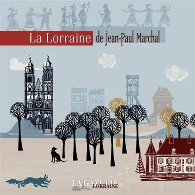 La Lorraine de Jean-Paul Marchal