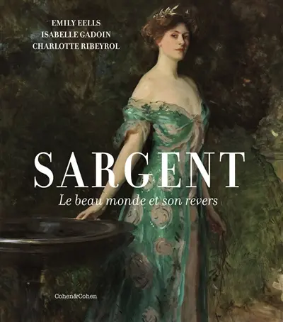 Sargent : le beau monde et son revers