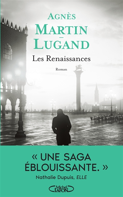 Les  renaissances | Martin-Lugand, Agnès (1979-....). Auteur