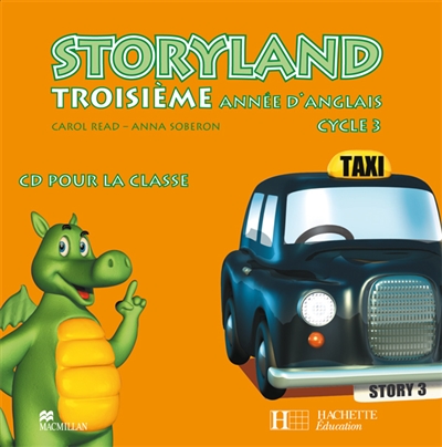 Storyland 3e année d'anglais cycle 3 : CD audio classe