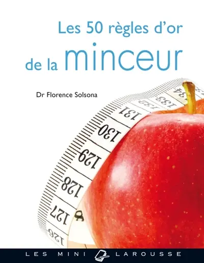 Les 50 règles d'or de la minceur