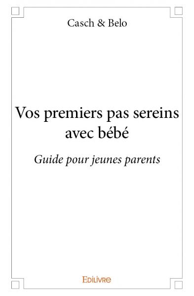 Vos premiers pas sereins...