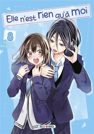 Elle n'est rien qu'à moi. Vol. 8