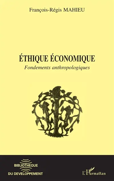 Ethique économique : fondements anthropologiques