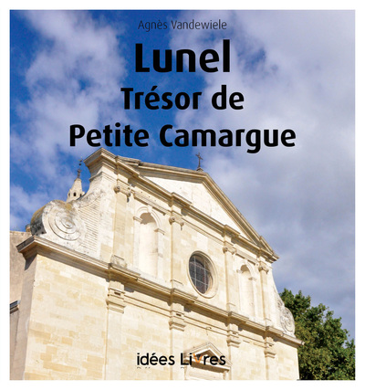 Lunel : trésor de Petite Camargue