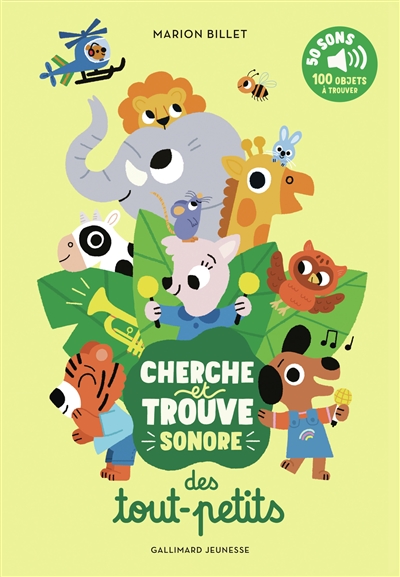 Cherche et trouve sonore des tout-petits : 50 sons, 100 objets à trouver