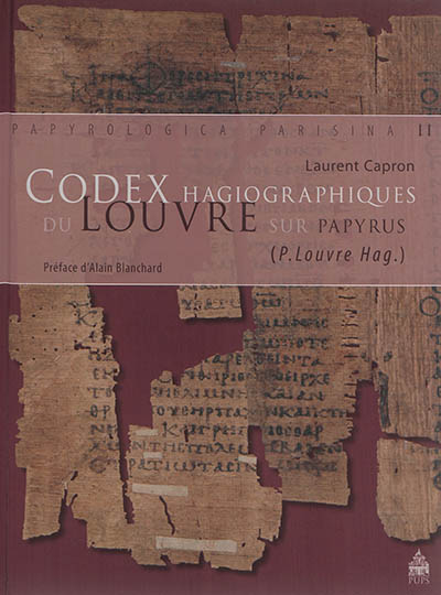 Codex hagiographiques du Louvre sur papyrus : P. Louvre Hag.