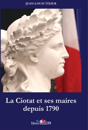 La Ciotat et ses maires depuis 1790