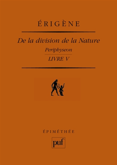 De la division de la nature : Périphyseon, tome 4 : Livre V : la Nature incréatrice et incréée