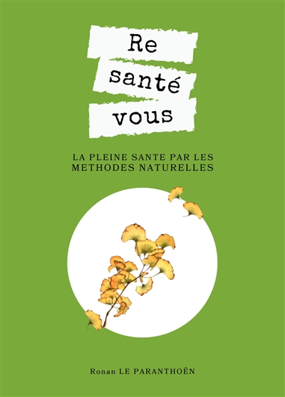 Re santé vous : Re santé...
