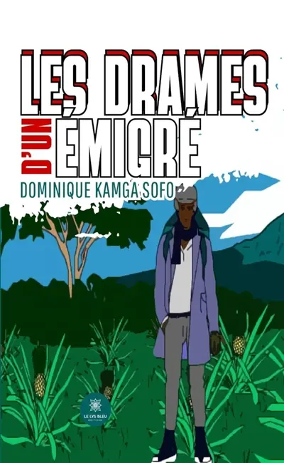 Les drames d'un émigré