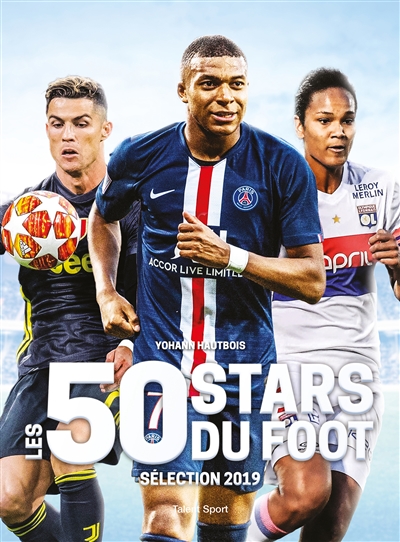 Les 50 stars du foot : sélection 2019