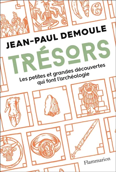 Trésors : les petites et grandes découvertes qui font l'archéologie