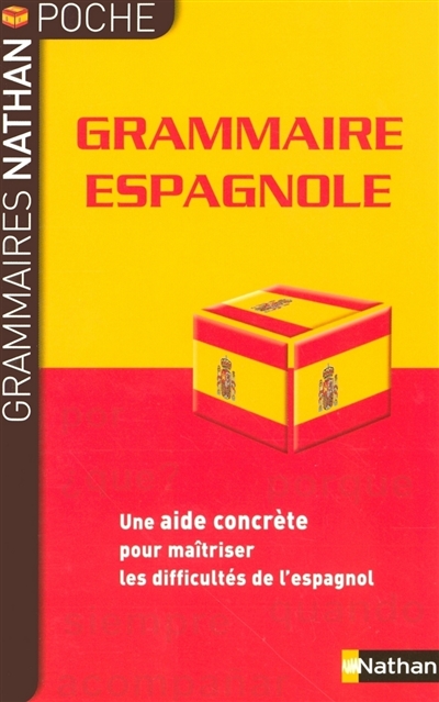 Grammaire espagnole : une aide concrète pour maîtriser les difficultés de l'espagnol