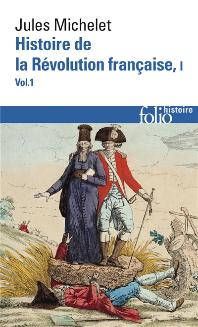 Histoire de la Révolution française. Vol. 1-1