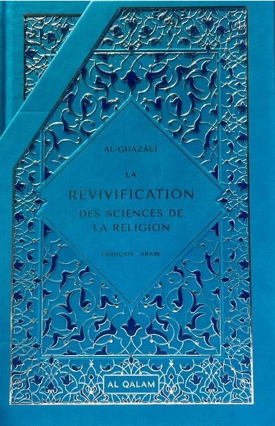 La revivification des sciences de la religion
