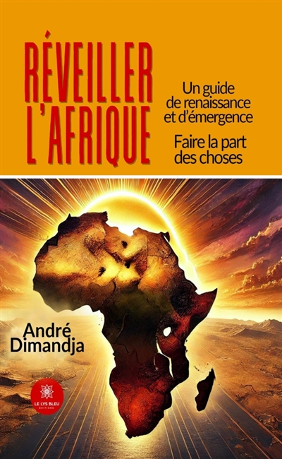 Réveiller l'Afrique : Un...