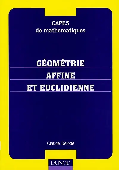 Géométrie affine et euclidienne : CAPES de mathématiques