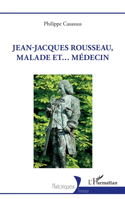 Jean-Jacques Rousseau, malade et... médecin