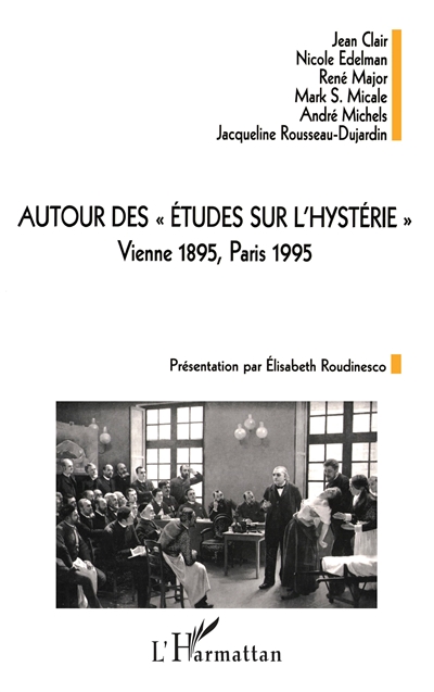 Autour des Etudes sur l'hystérie : Vienne 1895, Paris 1995