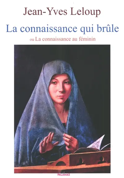 La connaissance qui brûle ou La connaissance au féminin