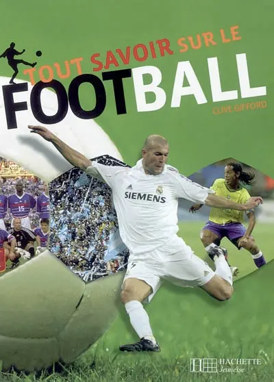 Tout savoir sur le football