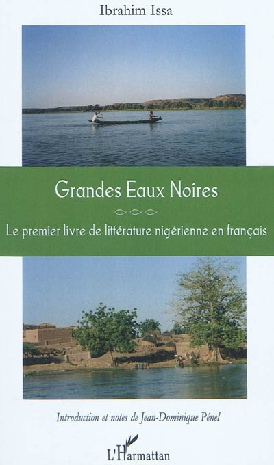Grandes eaux noires : le premier livre de littérature nigérienne en français