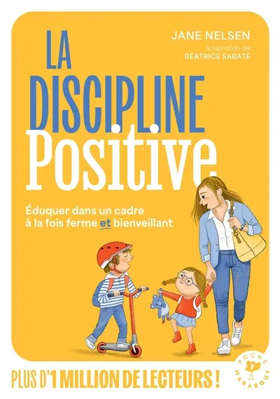 La discipline positive : éduquer dans un cadre à la fois ferme et bienveillant