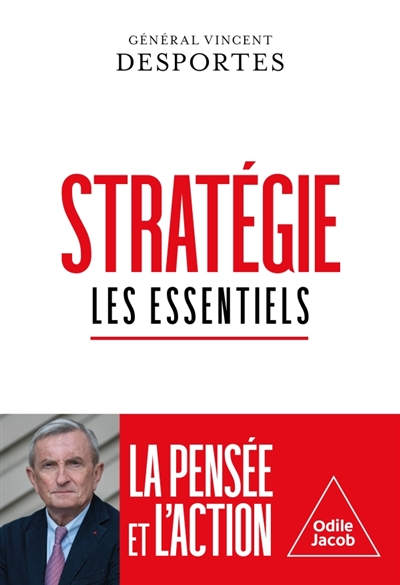 Stratégie : les essentiels : la pensée et l'action