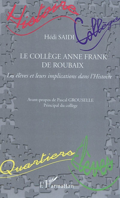 Le collège Anne Frank de Roubaix : les élèves et leurs implications dans l'Histoire