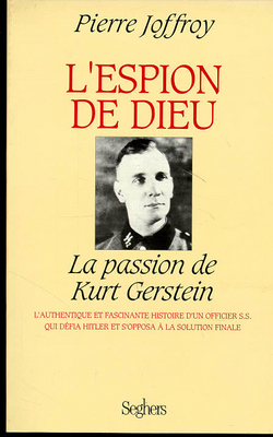 L'espion de Dieu : la passion de Kurt Gestein