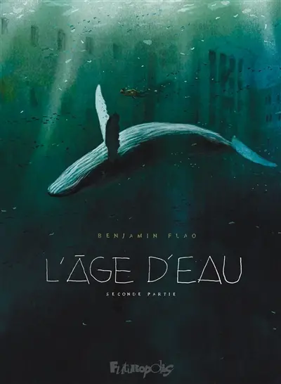 L'âge d'eau. Vol. 2
