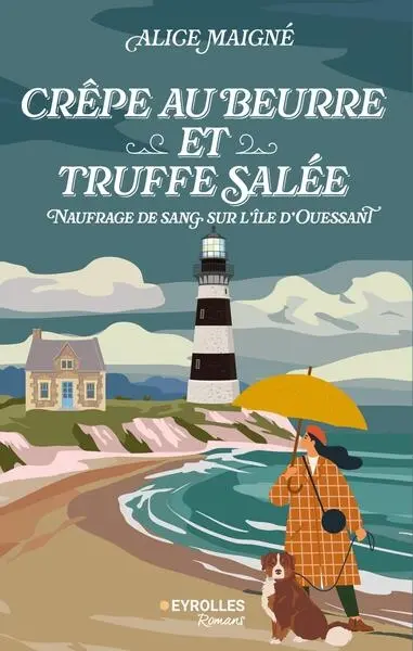 Crêpe au beurre et truffe salée : naufrage de sang sur l'île d'Ouessant