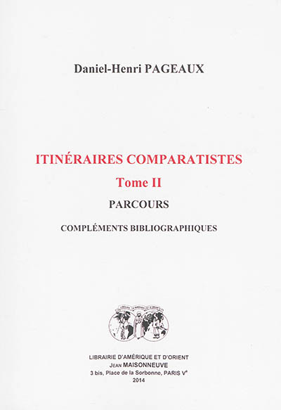 Itinéraires comparatistes. Vol. 2. Parcours : compléments bibliographiques