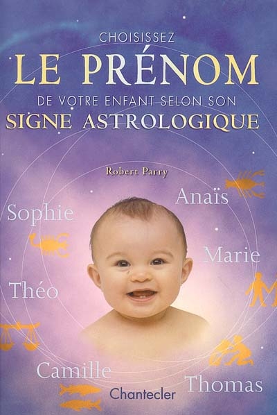 Choisissez le prénom de votre enfant selon son signe astrologique