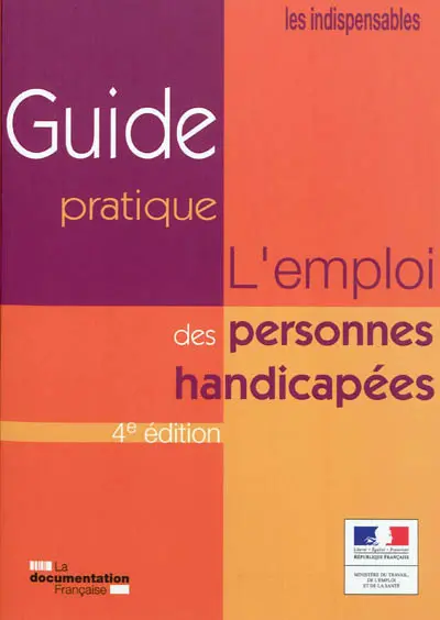 L'emploi des personnes handicapées : guide pratique